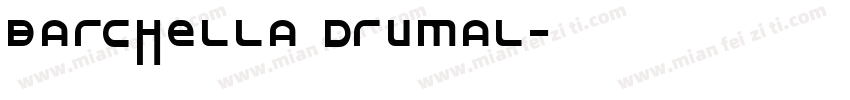 Barchella Drumal字体转换